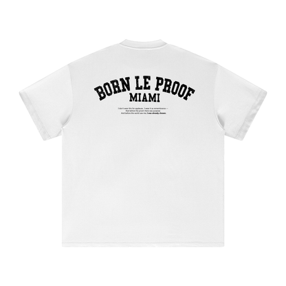 Born Le Proof 1621 Tee