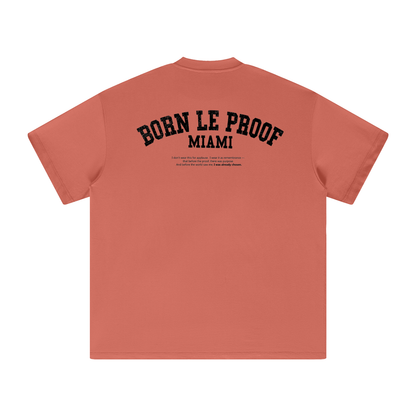 Back view of Born Le Proof 1621 Tee with Miami text and manifesto quote