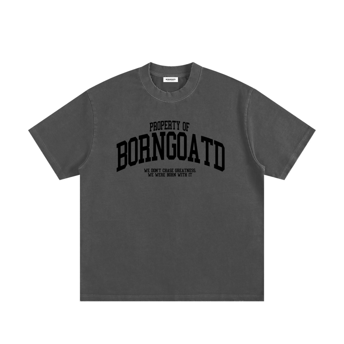 Property of BORNGOATD T-Shirt