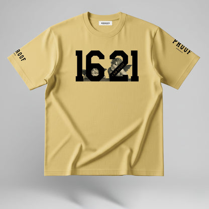 1621 “I Am Proof” Tee