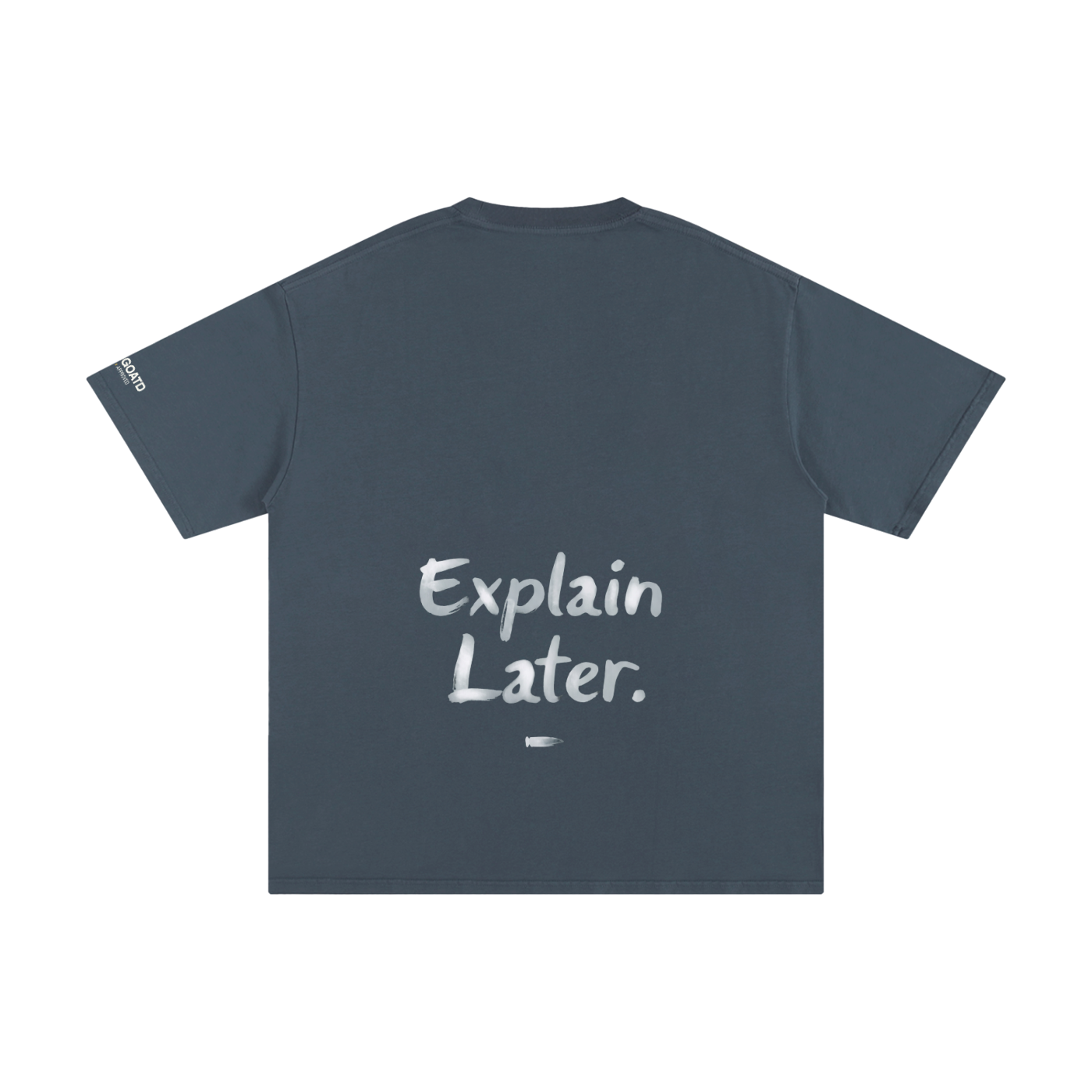 Believe First Explain Later Statement Tee