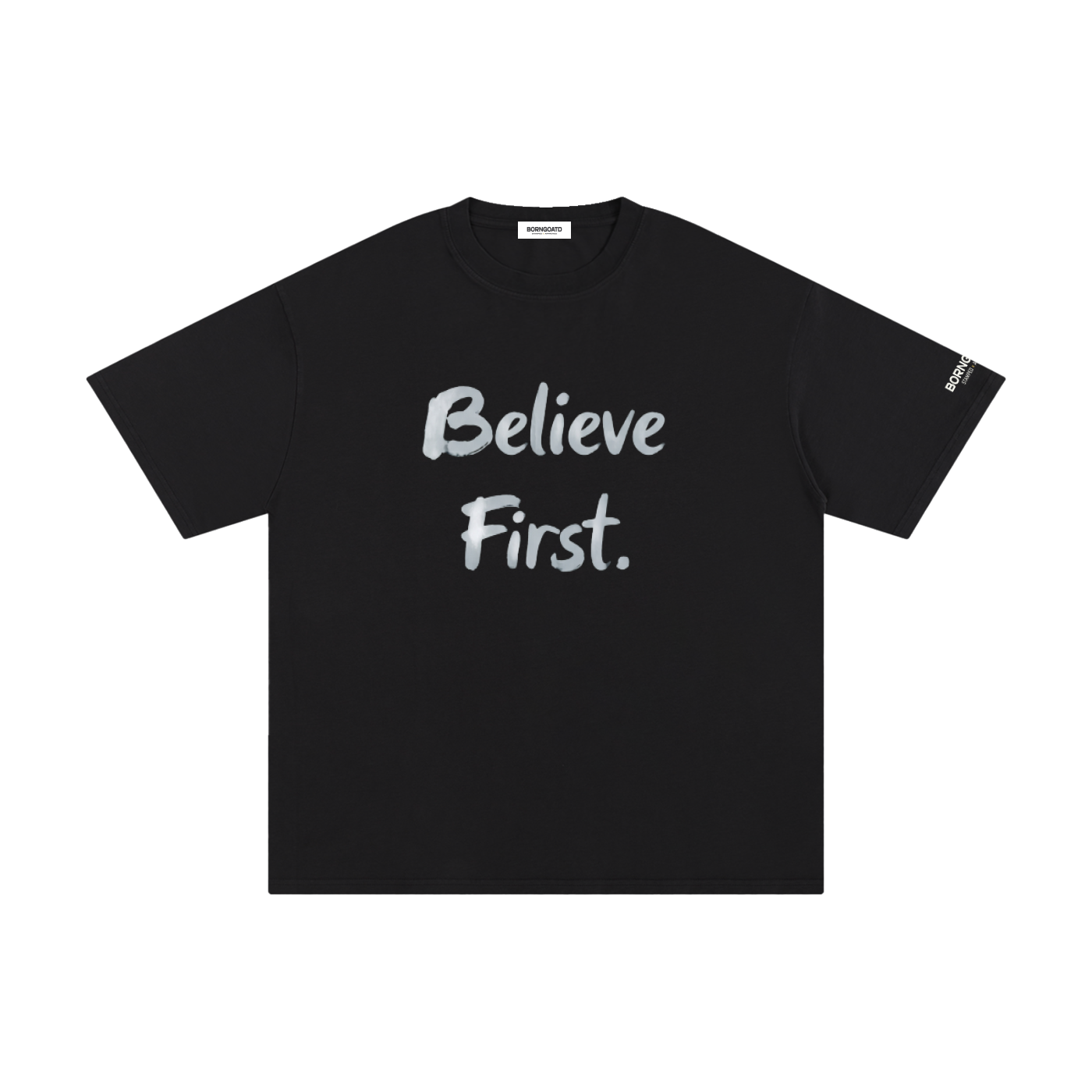 Believe First Explain Later Statement Tee
